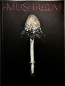 The Mushroom Magazine Issue 3